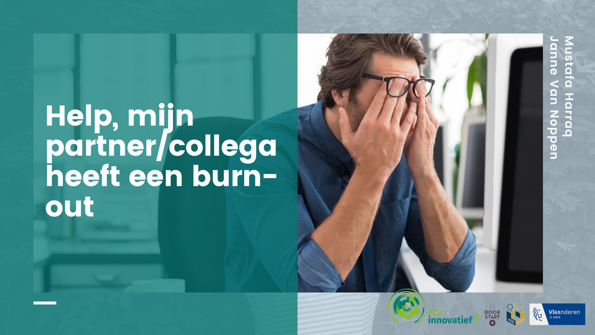 Help! Mijn partner/collega heeft een burn-out...