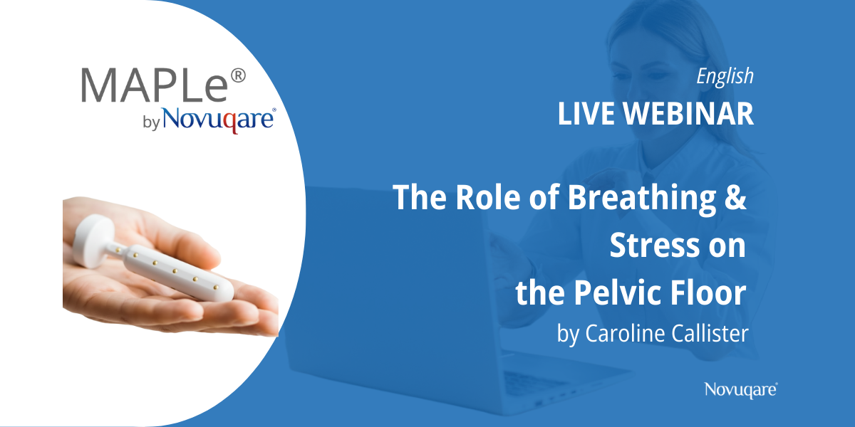 The Role of Breathing & Stress on the Pelvic Floor by Caroline Callister